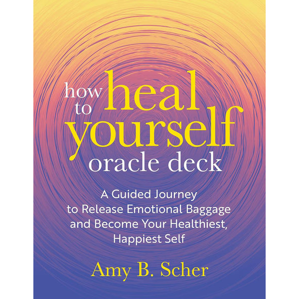 How to Heal Yourself Oracle Deck - Amy Scher