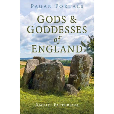 Pagan Portals: Gods & Goddesses of England - Rachel Patterson