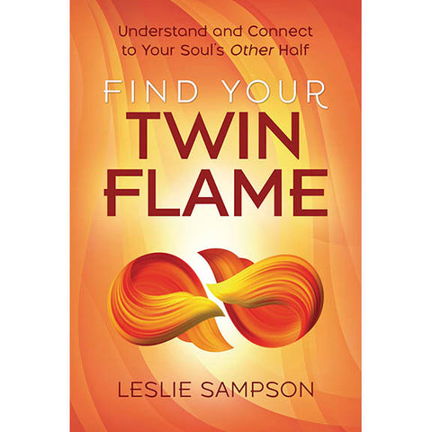 Find Your Twin Flame - Leslie Sampson