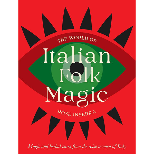 World of Italian Folk Magic - Rose inserra