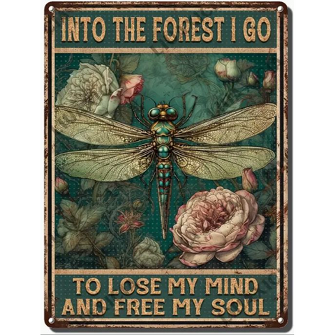 Metal Sign: Into the Forest, dragonfly