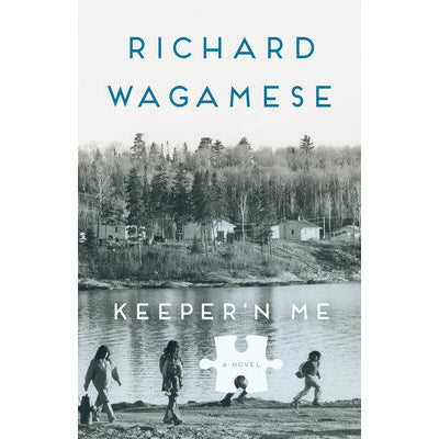Kepper'n Me - Richard Wagamese