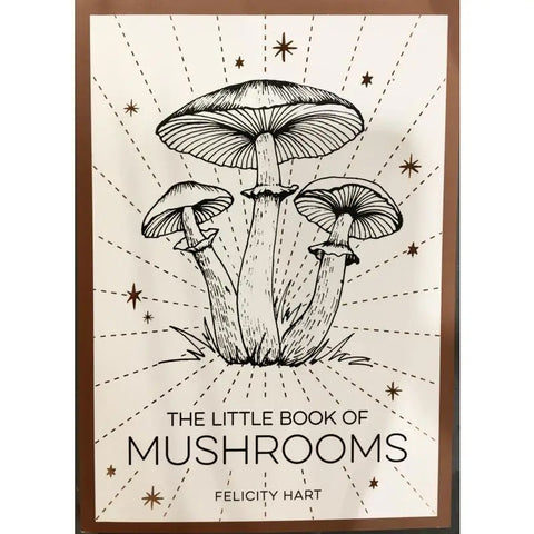 Little Book of Mushrooms - Felicity Hart