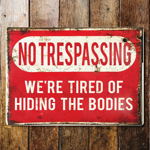 Metal Sign: No Trespassing
