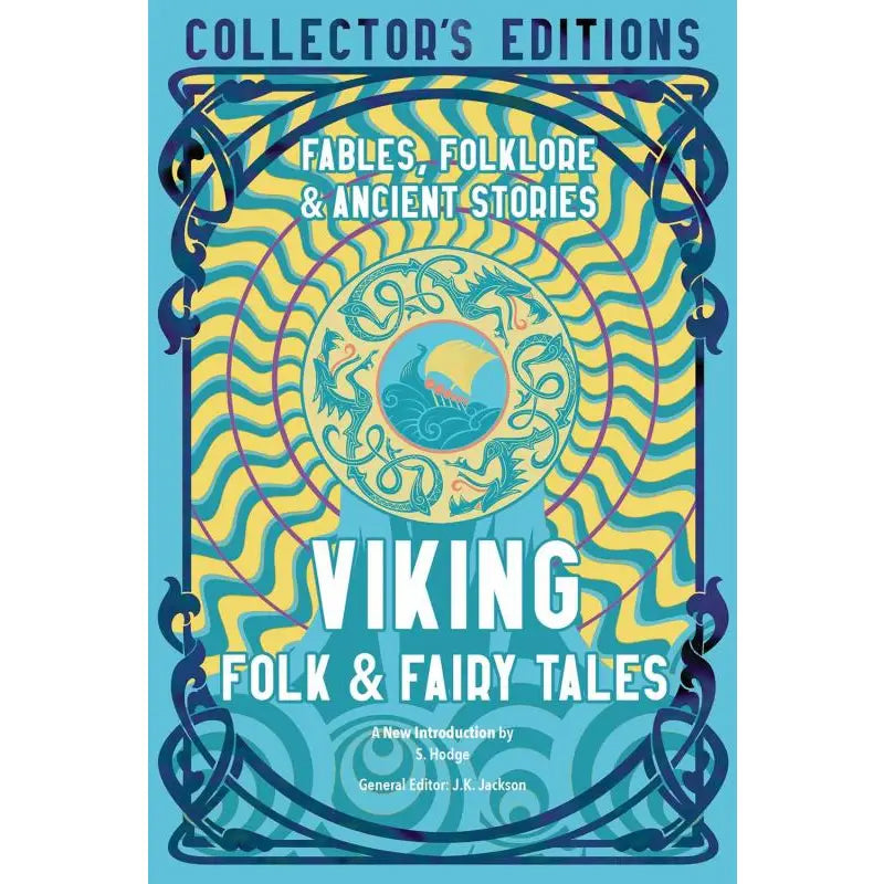 Viking Folk & Fairy Tales: Ancient Wisdom, Fables & Folklore