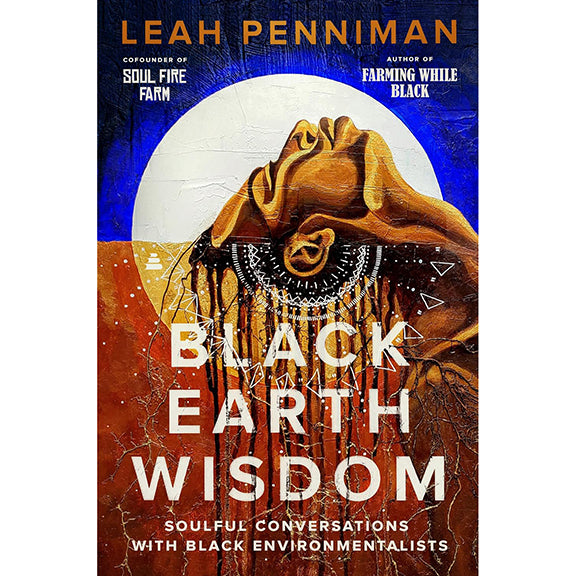 Black Earth Wisdom - Leag Penniman