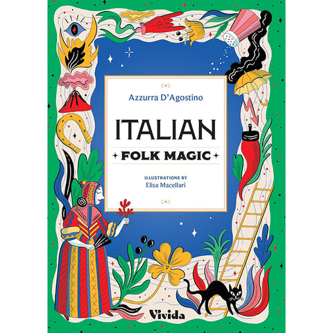 Italian Folk Magic - Azzura D'Agostino