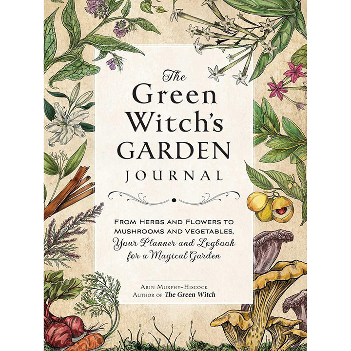 Green Witch's Garden Journal - Arin Murphy-Hiscock