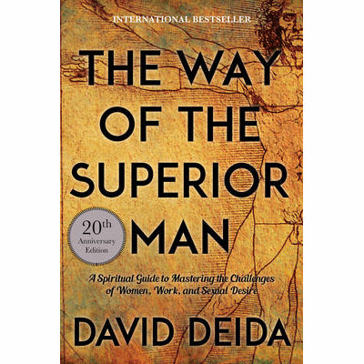 Way of the Superior Man - David Deida