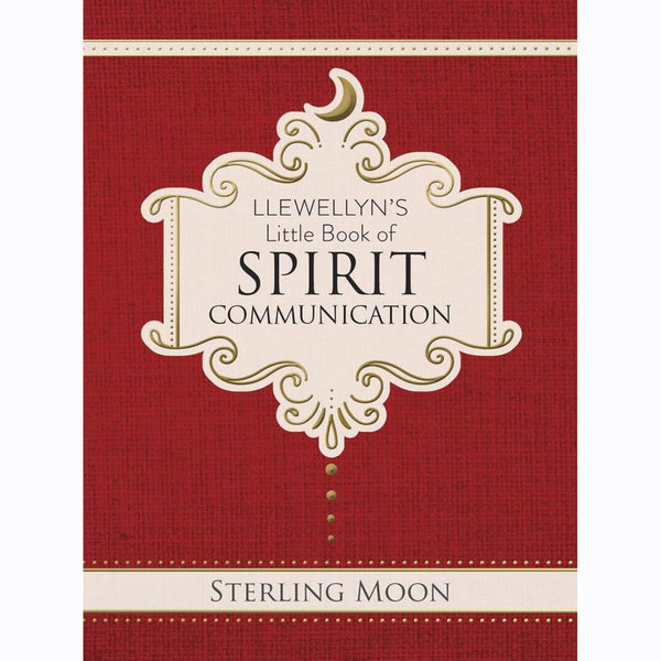 Llewellyn's Little Book of Spirit Communication -Sterling Moon