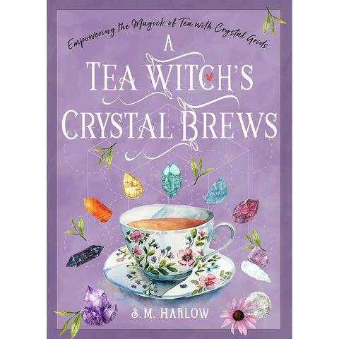 Tea Witch's Crystal Brews - S.M. Harlow