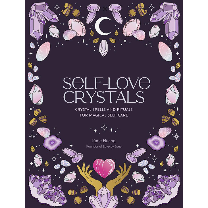 Self-Love Crystals - Katie Huang