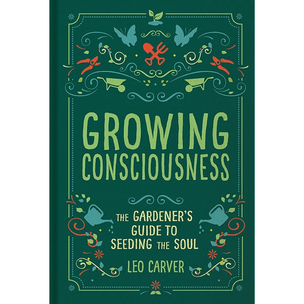 Growing Consciousness - Leo Carver