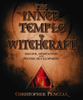 Inner Temple of Witchcraft - Christopher Penczak