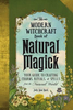 Modern Witchcraft Book of Natural Magick - Judy Ann Nock