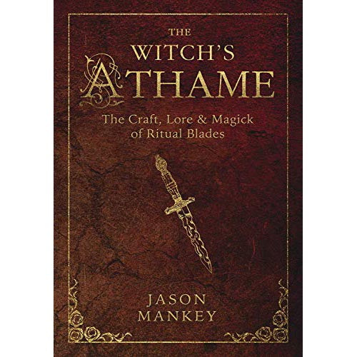 Witch’s Athame - Jason Mankey