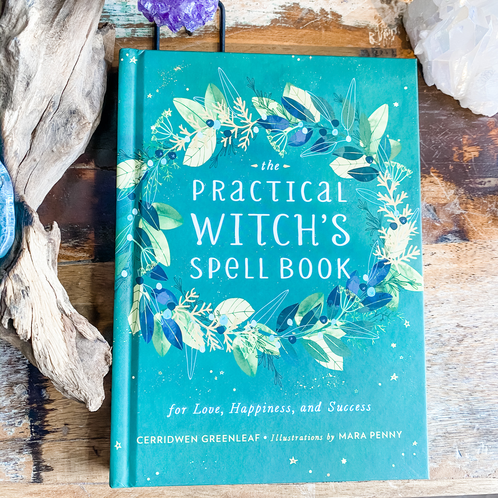 Practical Witch’s Spell Book - Cerridwen Greenleaf