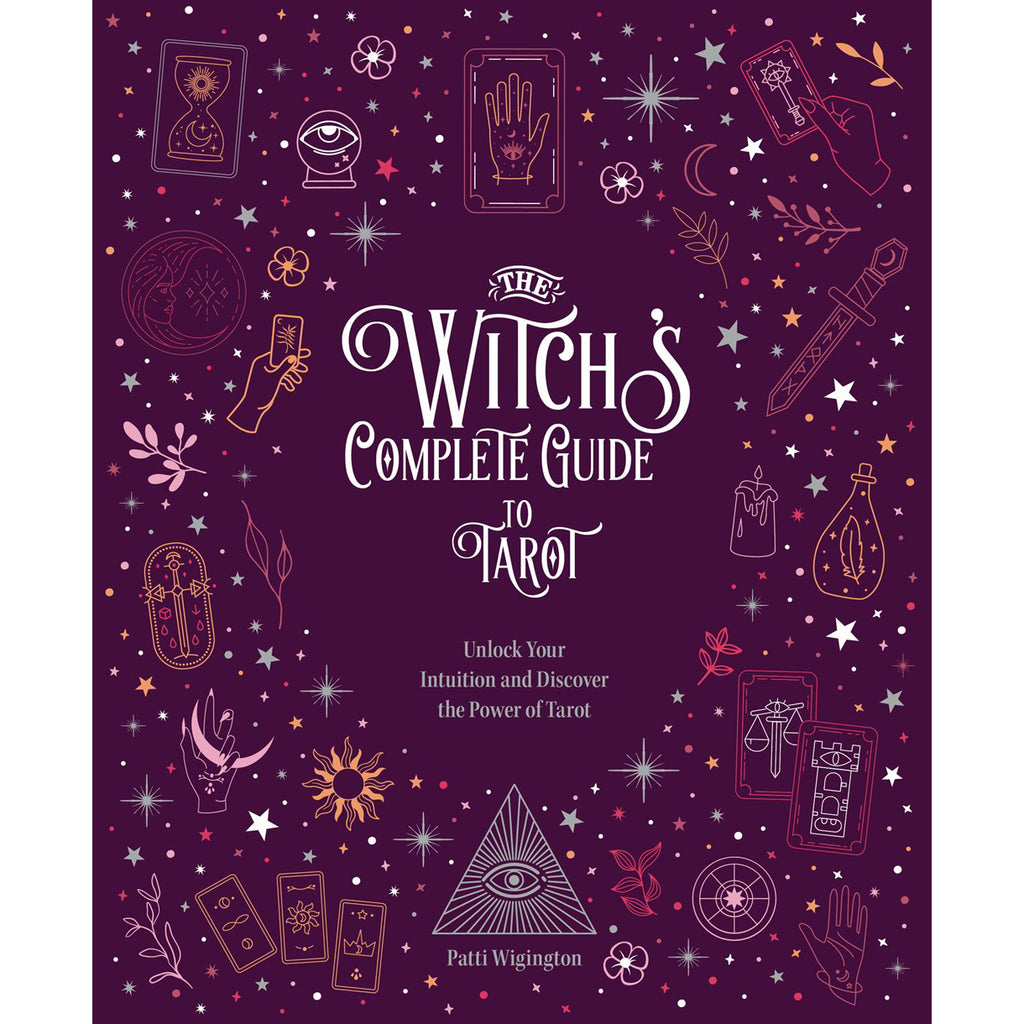 Witch's Complete Guide to the Tarot - Patti Wigington