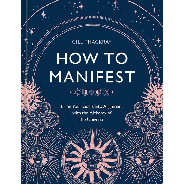 How to Manifest - Gill Thackray