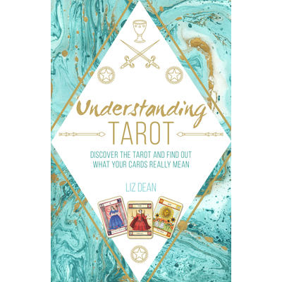 Understanding Tarot - Liz Dean