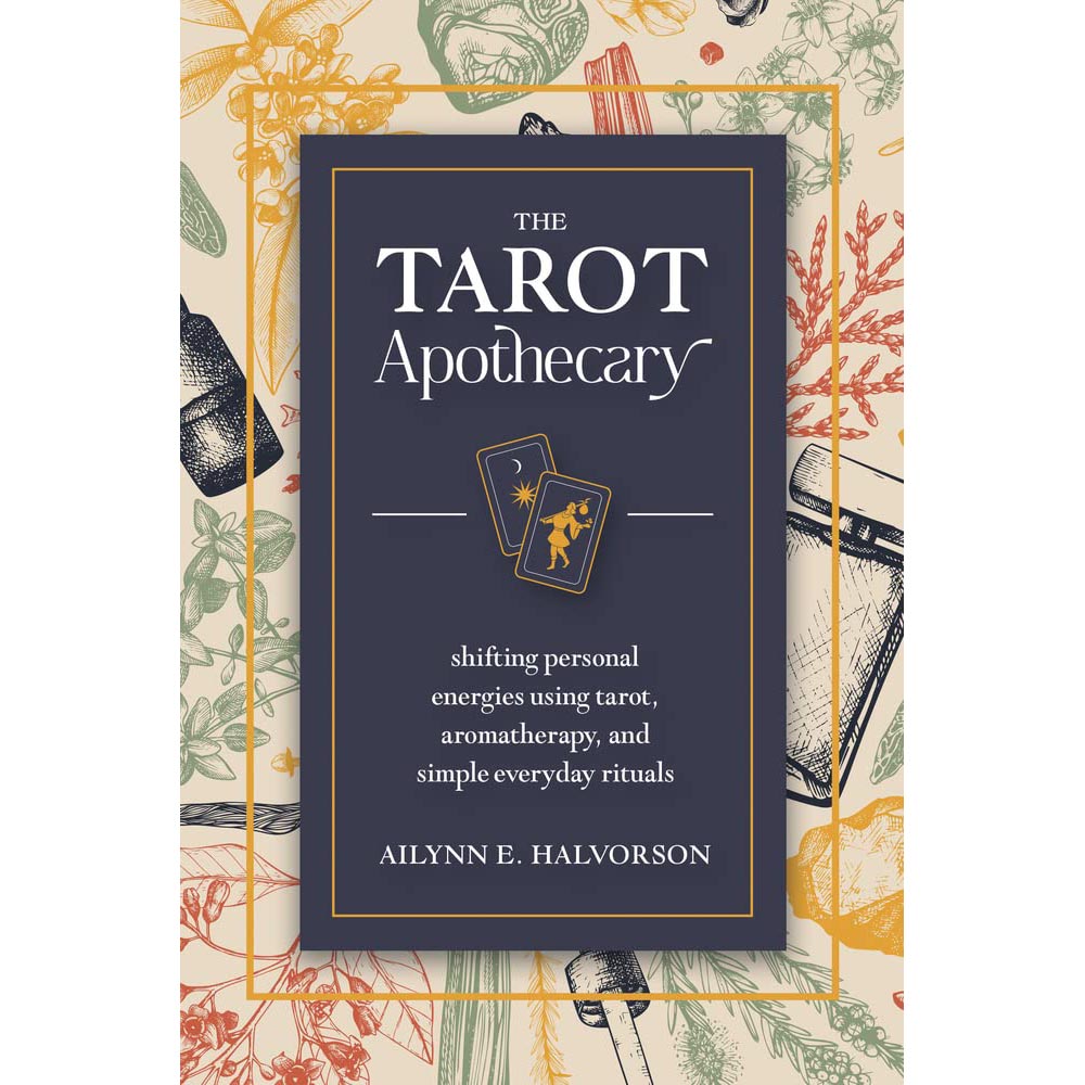 Tarot Apothecary - Ailynn E. Halvorson