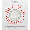 Cup of Destiny - Jane Lyle (tea leaf reading)