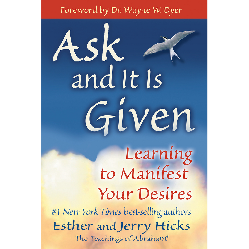 Ask and it is Given - Esther & Jerry Hicks