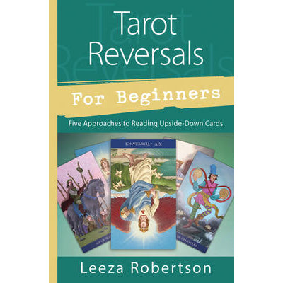 Tarot Reversals for Beginners - Leeza Robertson