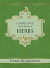 Llewellyn's Little Book of Herbs - Holly Bellebuono